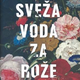 Sveža voda za rože