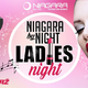 Niagara by Night predstavlja Ladies night