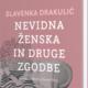 Slavenka Drakulić: Nevidna ženska in druge zgodbe