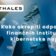 Kako okrepiti odpornost finančnih institucij na kibernetske napade?