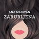 Ana Marwan: Zabubljena