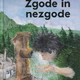 Florjan Lipuš: Zgode in nezgode