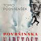 Tomo Podstenšek: Površinska napetost